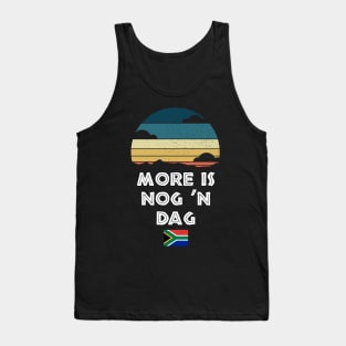 More Is Nog 'n Dag Wisdom South Africa Flag Tank Top